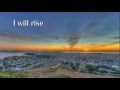 I will Rise sung by Chris Tomlin (With Lyrics) (HD)