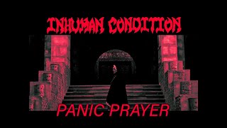 Inhuman Condition - Panic Prayer official video