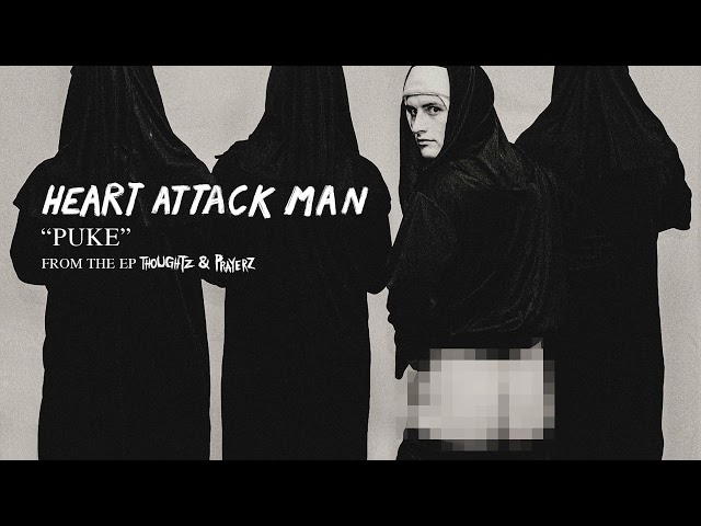 Heart Attack Man - Puke