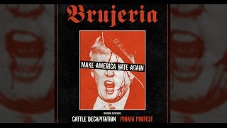 Brujeria - Make America Hate Again Sept Oct 2016 U.s. Tour Invite