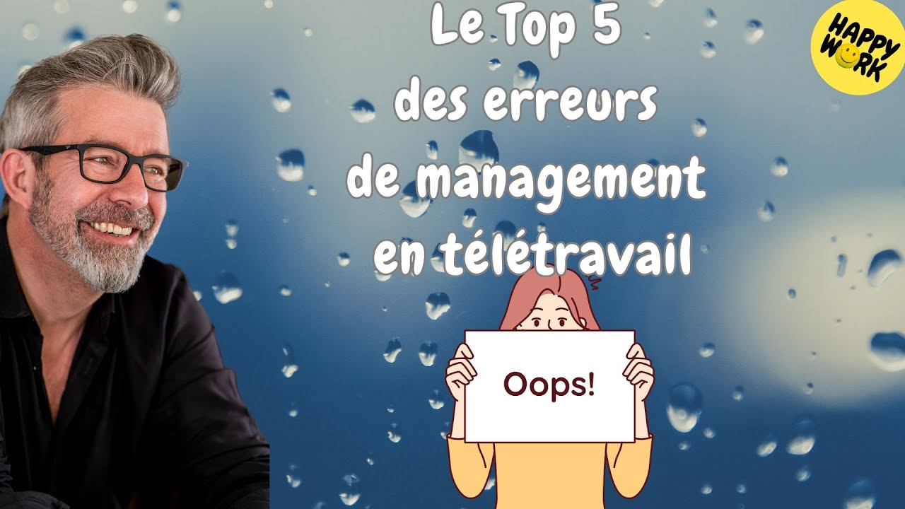Happy Work - Le Top 5 des erreurs de management en télétravail - Gaël ...