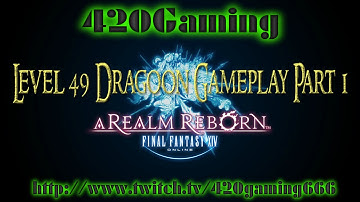 Final Fantasy XIV: Realm Reborn Level 49 Dragoon Gameplay Part 1