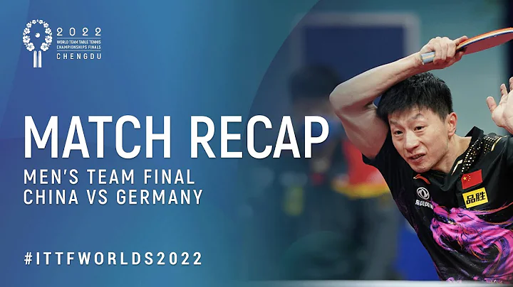 2022 ITTF World Team Championships: Men's Final Recap | China vs. Germany - DayDayNews