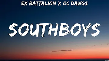 Ex Battalion x OC Dawgs   SouthBoys Lyrics #79