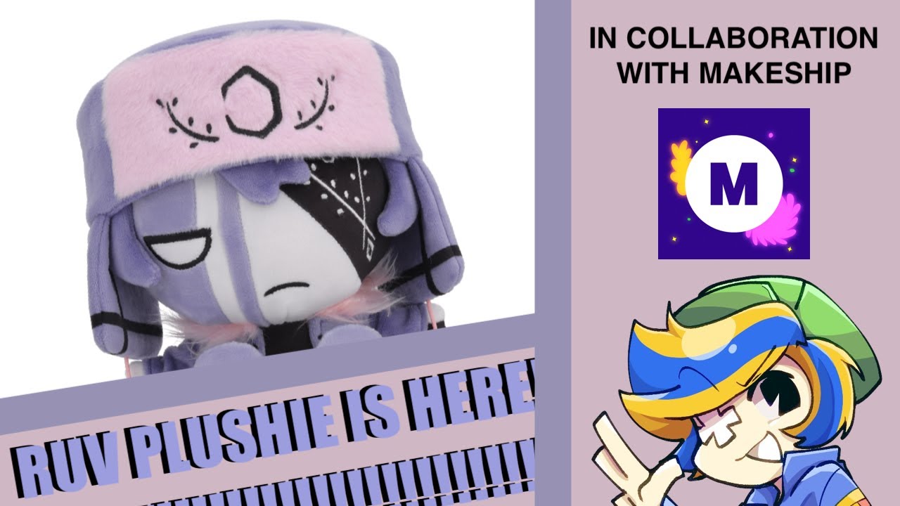 THE MAKESHIP RUV PLUSHIE AD