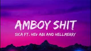 Amboy Shit Lyrics -  Sica Ft  Hev Abi & Hellmerry