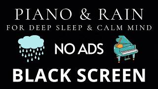 Sleep in Minutes 🌙 Gentle Piano & Soft Rain | No Ads Black Screen screenshot 4