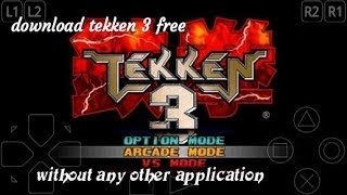 How to download and install tekken 3 in any Android device// download link in description//only 43mb screenshot 5