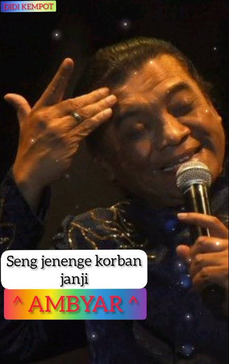 STORY WA 'AMBYAR' ( DIDI KEMPOT ) Part : 1.