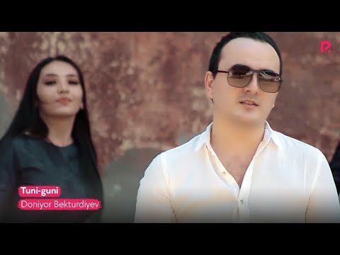 Doniyor Bekturdiyev — Tuni-guni | Дониёр Бектурдиев — Туни-гуни