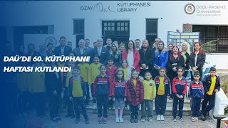 DAÜ'de 60. Kütüphane Haftası Kutlandı