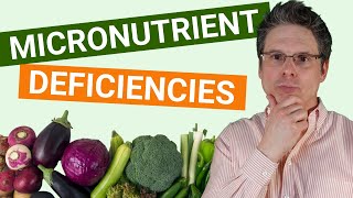 Micronutrient Deficiencies (Why Nutrition Matters, Part A)