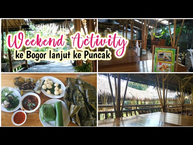 WEEKEND ACTIVITY || KULINER KE  BOGOR || PERJALANAN KE PUNCAK || ZAAKIA KIKI class=