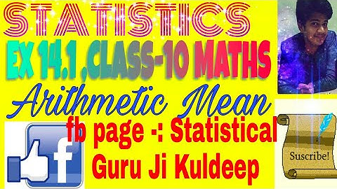 statistics(arithmetic mean) ex 14.1 (Q-1) ,class -10