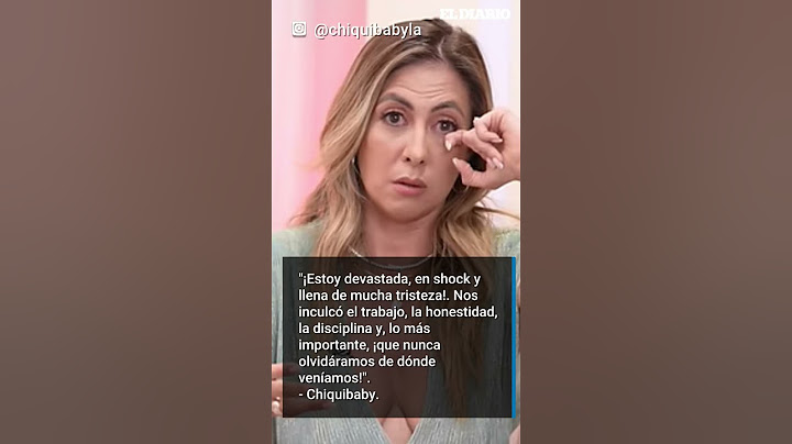 Chiqui Baby comparte la triste noticia del fallecimiento de su madre | El Diario