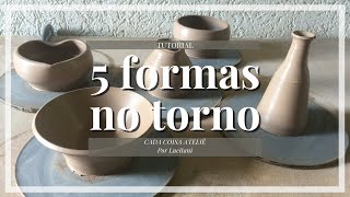 5 Diferentes Formas no Torno | Tutorial de Cerâmica