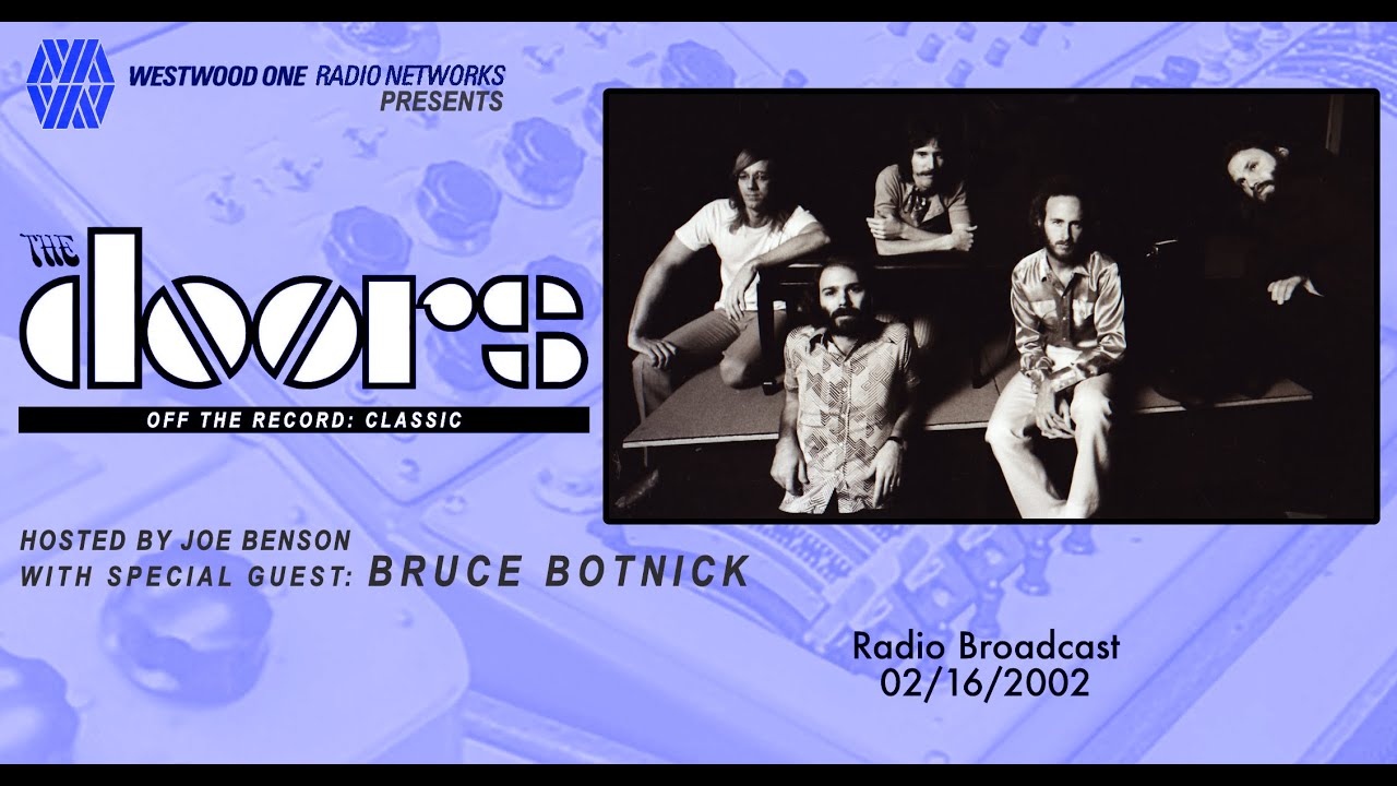 The Doors - Off The Record: Classic - 2002 Radio Show. W/ Bruce Botnick ...