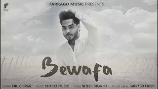 Farrago music proudly presents new punjabi song of 2018: bewafa by mr.
chirag.the composition / lyrics the latest is given chahat ...