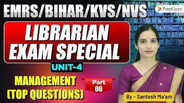EMRS/KVS/NVS Librarian Exam 2025 |Unit 4 Management Top Questions | Librarian Management MCQs Class