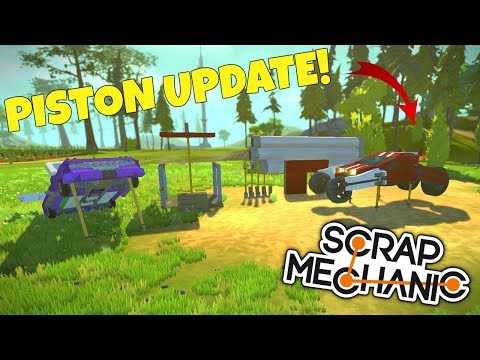 PISTON UPDATE IS HERE! - Scrap Mechanic Gameplay Piston Update 0.2.7