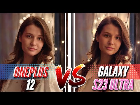 ONEPLUS 12 vs GALAXY S23 ULTRA. Большое сравнение камер