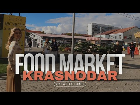 Krasnodar Walking Tour: Unveiling the Sights and Tastes of the Food Market Center in 4K 60fps