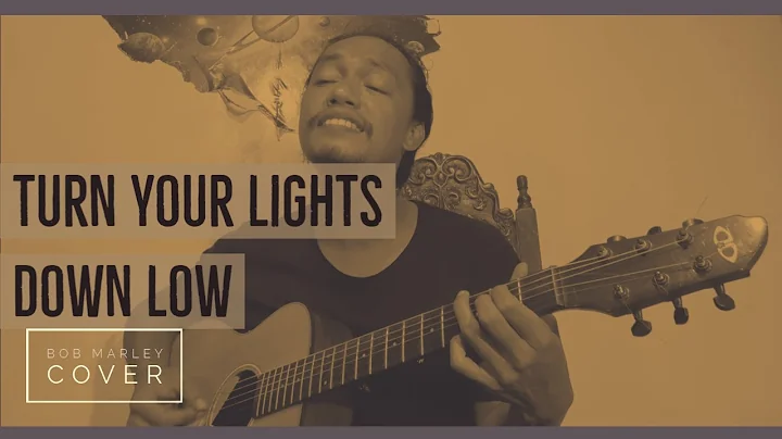 Turn Your Lights Down Low - Bob Marley (Cover by O...