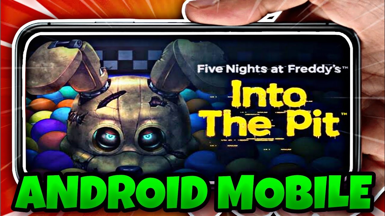 VOLTOU! FNAF Into The Pit MOBILE para CELULAR ANDROID Five Nights at ...