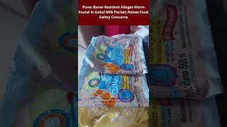 Kothrud Resident Alleges Worm Found In Gokul Milk Packet; Raises Food Safety Concerns