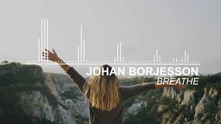 Johan Borjesson - Breathe