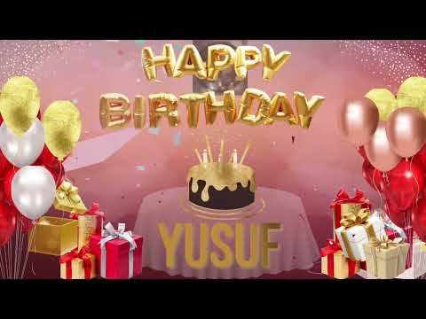 YUSUF - Happy Birthday Yusuf