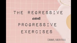 Regressive and Progressive Exercises | Final Examination | GPE 2