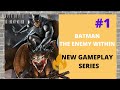 BATMAN THE ENEMY WITHIN NEW GAMEPLAY EPISODE 1