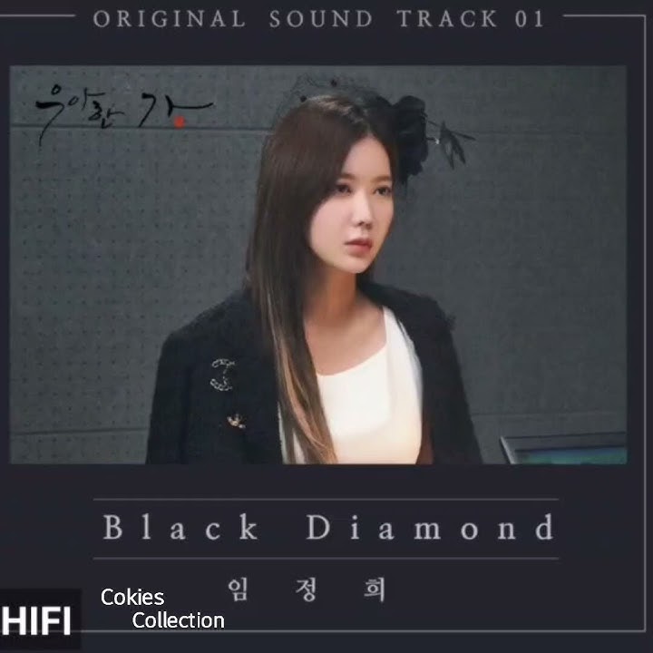 Black Diamond - Lim Jung Hee (Graceful Family OST Part 1) #cokiescollection