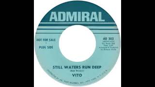Vito - Still Waters Run Deep