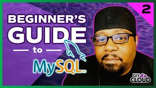 MySQL for Beginners Part 2 | Working With Data
