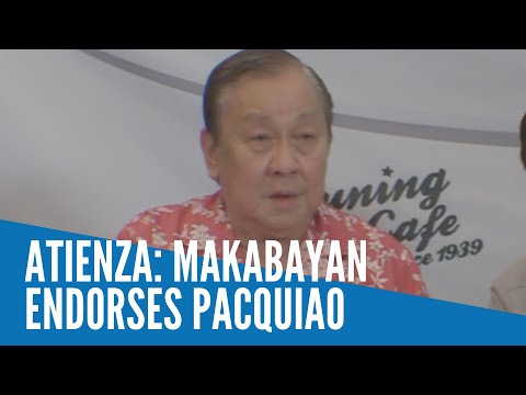 Atienza: Makabayan endorses Pacquiao