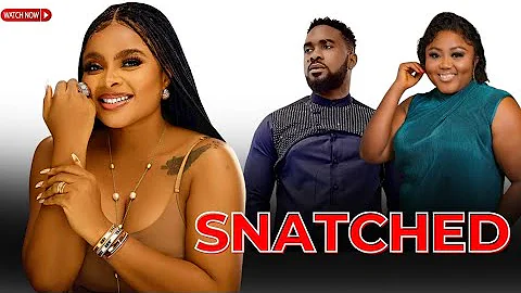 Snatched - Bimbo Ademoye, Uzor Arokwe, Jessica Nze, Walter Anga star in this Nollywood drama.