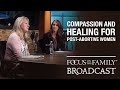 Forgiveness and Healing for Post Abortive Women - Lindsay Christensen & Laurie Haynes