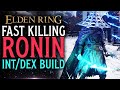 Elden Ring RONIN Intelligence/Dexterity Build Guide! MID-END GAME BUILD!