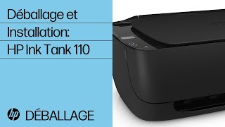 Déballage et installation des imprimantes HP Ink Tank Série 110 | HP Ink Tank | HP Support