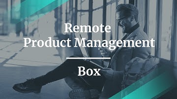 Webinar: Remote Product Management by Box PM, Katy Mccreery