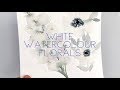 How to Paint White Watercolour Florals