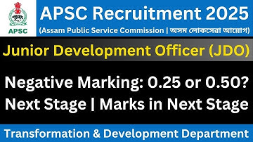 APSC Junior Development Officer: Negative Marking | Next Stage