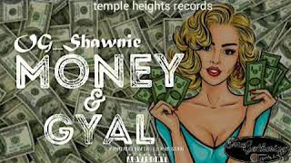 OG_Shawnie - Money & Gyal.. [Official audio]