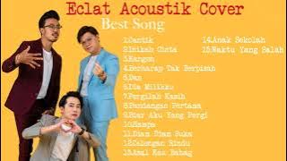 Eclat Acoustik Cover | FULL ALBUM Eclat Cover | Best Song Cover