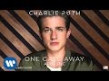 Charlie Puth - One Call Away (Acoustic) [Official Audio]