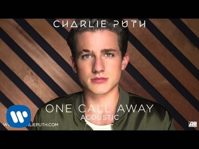 Charlie Puth - One Call Away (Acoustic) [Official Audio] class=