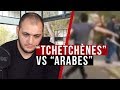 "Tchétchènes" VS "Arabes"