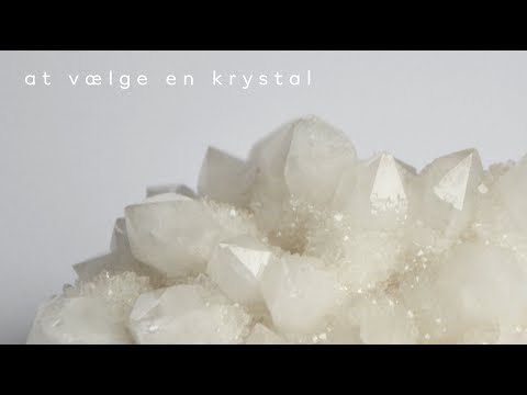 Video: Hvordan Man Vælger Krystal